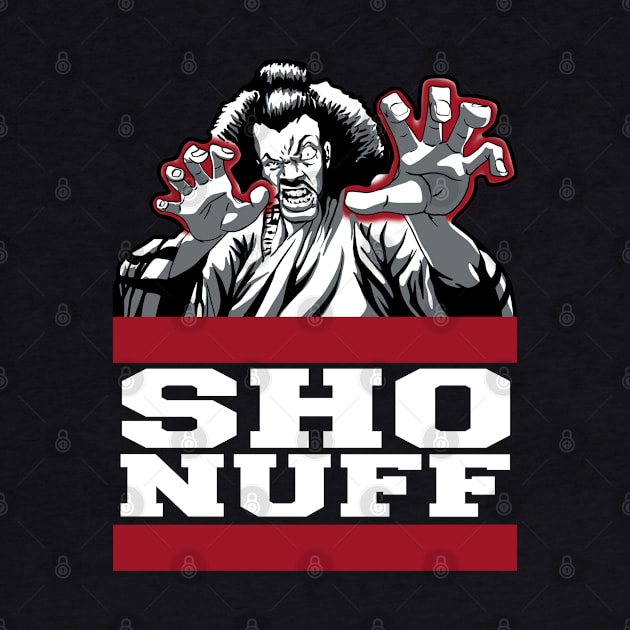 Sho nuff by sobermacho